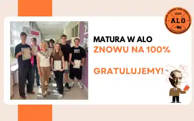 100% zdawalności matury w ALO!